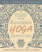 Erin Elizabeth Downing - Kundalini Yoga Demystified