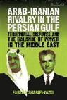 Farzad Sharifi-Yazdi, Farzad Cyrus Sharifi-Yazdi - Arab-Iranian Rivalry in the Persian Gulf