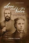 Charles Larimer - Love and Valor: Intimate Civil War Letters Between Captain Jacob and Emeline Ritner