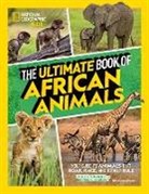 Beverly Joubert, Dereck Joubert, Dereck And Beverly Joubert, Suzanne Zimbler - The Ultimate Book of African Animals-Library Edition