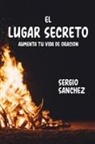 Sergio Sanchez - EL LUGAR SECRETO