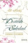 Eli Sánchez - Camino en el Desierto, Río en la Soledad