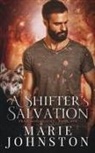 Marie Johnston - A Shifter's Salvation