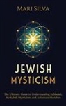 Mari Silva - Jewish Mysticism