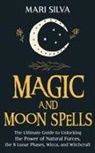 Mari Silva - Magic and Moon Spells