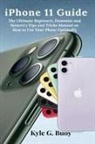 Kyle G. Buoy - iPhone 11 Guide