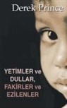 Derek Prince - Orphans, Widdows, Poor and Oppressed (TURKISH)