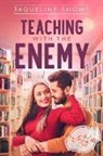 Jaqueline Snowe - Teaching with the Enemy