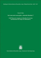 Daniel Fulda - Seit wann und warum gibt es "deutsche Klassiker"?
