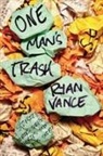 Ryan Vance - One Man''s Trash