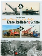 Carsten Bengs - Aus Lübeck in alle Welt: Krane, Radlader und Schiffe