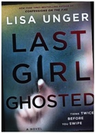 Lisa Unger - Last Girl Ghosted