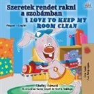 Shelley Admont, Kidkiddos Books - I Love to Keep My Room Clean (Hungarian English Bilingual Book for Kids)