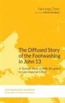 Yanrong Chen - The Diffused Story of the Footwashing in John 13