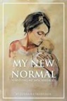 Lorraine Frederick - My New Normal