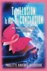 Paulette Ravenel-Woodside - The Illusion Is Not The Conclusion