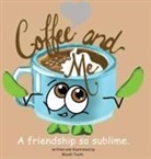 Wendi Tooth - Coffee and Me. A friendship so sublime