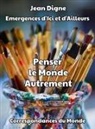 Jean Digne - Penser le Monde Autrement