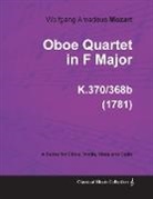 Wolfgang Amadeus Mozart - Oboe Quartet in F Major - A Score for Oboe, Violin, Viola and Cello K.370/368b (1781)