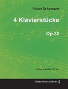 Robert Schumann - 4 Klavierstücke - A Score for Solo Piano Op.32