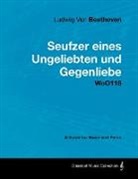 Ludwig van Beethoven - Ludwig Van Beethoven - Seufzer Eines Ungeliebten Und Gegenliebe - Woo118 - A Score Voice and Piano