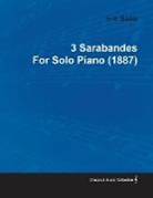 Erik Satie - 3 Sarabandes by Erik Satie for Solo Piano (1887)