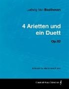 Ludwig van Beethoven - Ludwig Van Beethoven - 4 Arietten Und Ein Duett - Op.82 - A Score for Voice and Piano