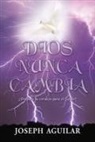 Joseph Aguilar - Dios Nunca Cambia: ¡Prepara tu corazón para el Señor!