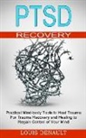 Louis Denault - Ptsd Recovery
