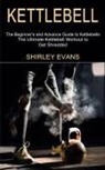 Shirley Evans - Kettlebell
