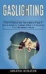 Arlene Holman - Gaslighting