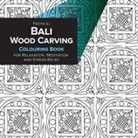 Fedya Ili - Bali Wood Carving Coloring Book for Relaxation, Meditation and Stress-Relief