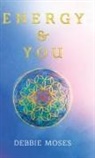 Debbie Moses - Energy & You
