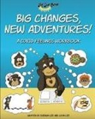 John Lee, Shearin Lee - Big Changes, New Adventures! A Covid Feelings Workbook