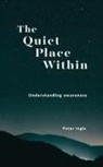 Peter Ingle - The Quiet Place Within