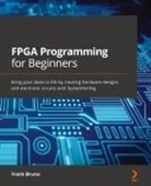 Frank Bruno - FPGA Programming for Beginners