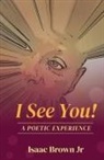 Isaac Brown - I See You!