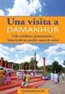 Angela Toninelli Formica Coriandolo, Silvio Palombo Stambecco Pesco, Devodama srl - UNA VISITA A DAMANHUR - español
