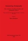 Steve Roskams - Interpreting Stratigraphy