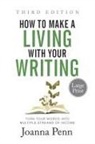 Joanna Penn - How to Make a Living with Your Writing Third Edition