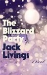 Jack Livings, Rebecca Lowman - The Blizzard Party (Hörbuch)