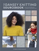 Di Gilpin, Gilpin Di, Sheila Greenwell, Shelia Greenwell - The Gansey Knitting Sourcebook