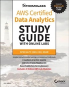 A Abbasi, Asif Abbasi, Abbasi Asif - Aws Certified Data Analytics Study Guide With Online Labs