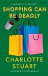 Charlotte Stuart - Shopping Can Be Deadly