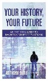 Anthony Oatis - Your History, Your Future