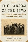 Radu Ioanid, Ioanid Radu - Ransom of the Jews
