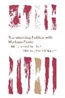 Jerome Melancon, Jerome Melancon, Jérôme Melançon - Transforming Politics With Merleau-Ponty
