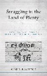 Anne R. Roschelle - Struggling in the Land of Plenty