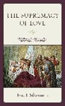 Eric J. Silverman, Silverman Eric J. - Supremacy of Love