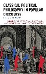 Chmieli&amp;, Maciej Chmieli¿ski, Maciej Chmielinski, Zbigniew Rau, Zbigniew Staszynska Rau, Rau Zbigniew... - Classical Political Philosophy in Popular Discourse